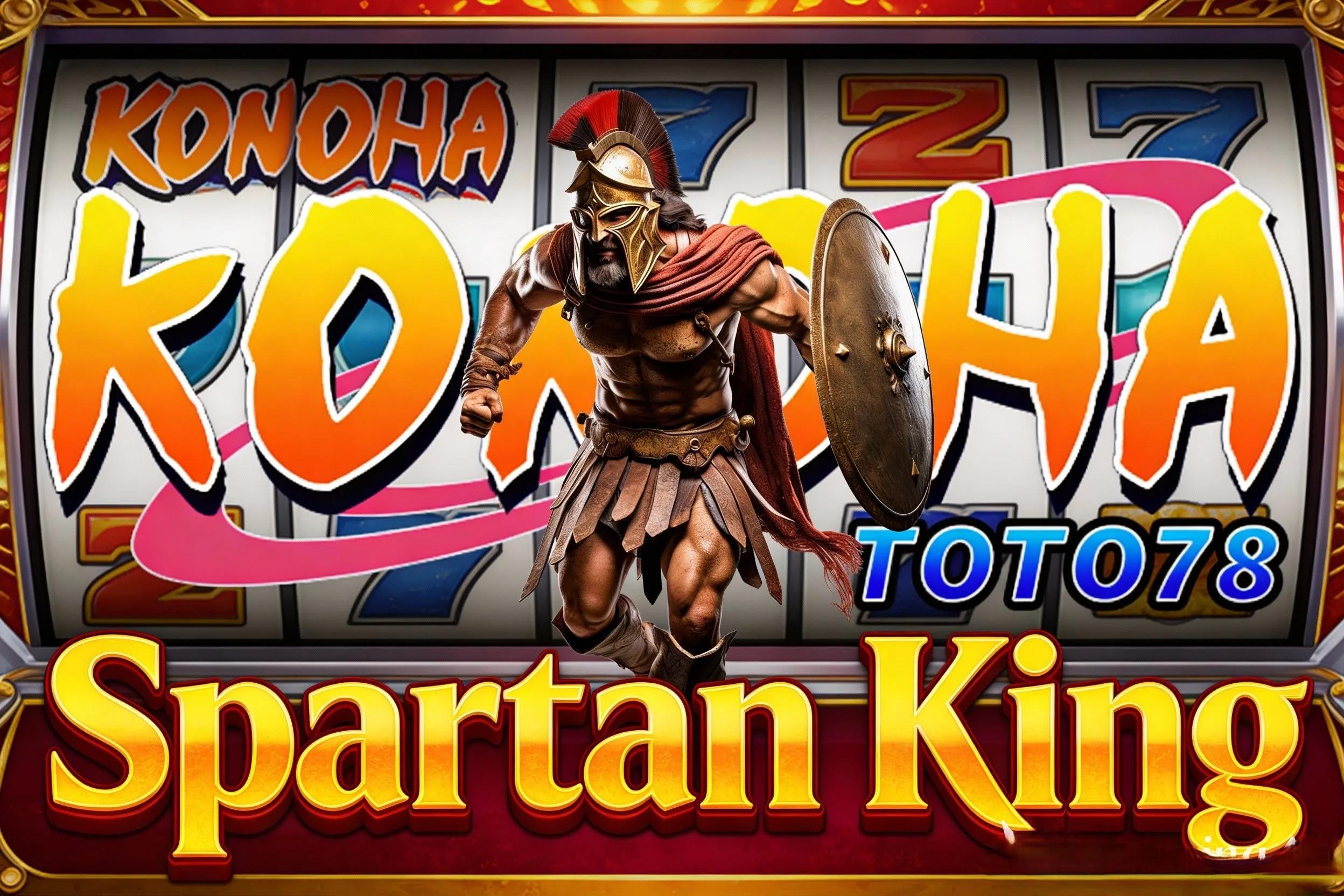 Tanpa Ribet, Tetap Nikmat! Spartan King Konsisten di KONOHATOTO78